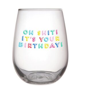 20oz Stemless Wine Glass- It's Your Birthday VAT $44.00